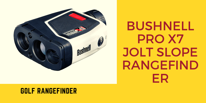 Bushnell Pro X7 Golf Laser Rangefinder with Jolt  2023