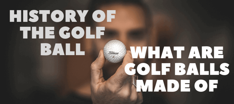 History of the Golf Ball, learn exactly what are Golf Balls made of