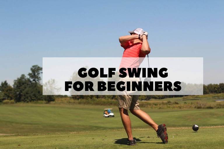 The Ultimate Guide To Golf Swing For Beginners