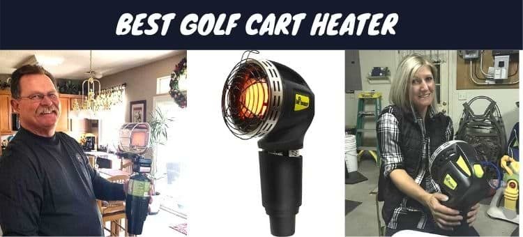 Best Rated Golf Cart Heater (Portable, Electric, Propane) Reviews 2021