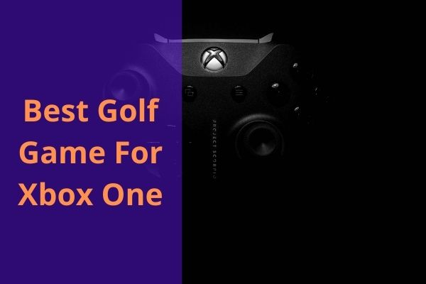 best golf game for Xbox one